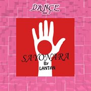 Dance vol. 7: sayonara (maxi-single) cover image