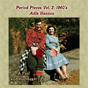 Period pieces vol. 2: adla hannon - 1960s cover image