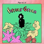 Pop vol. 12: forever green cover image