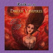 Rock vol. 44: dream vampires - orbtial dream cover image