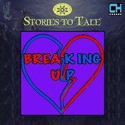 Stories to tale vol. 10: breaking up cover image