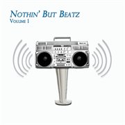 Nothin' but beatz, vol. 1 cover image