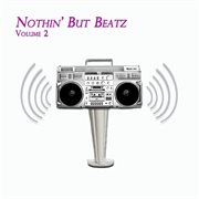 Nothin' but beatz, vol. 2 cover image