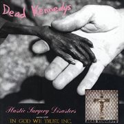 Plastic Surgery Disasters/In God We Trust, Inc cover image
