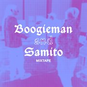 The Boogieman and Samito Mixtape cover image
