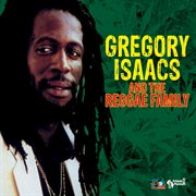 Gregory isaacs and the reggae family cover image