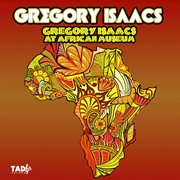 Gregory isaacs at african museum cover image