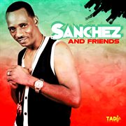 Sanchez and friends cover image