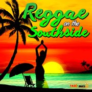 Reggae on the southside cover image