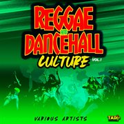 Reggae and dancehall culture, vol.1 cover image