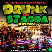 Drunk and stagga riddim cover image
