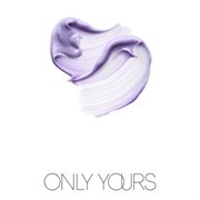 Only yours cover image