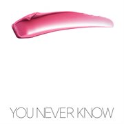 You never know cover image