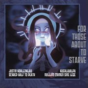 For those about to starve cover image
