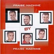 Praise machine by praise machine cover image