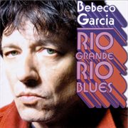 Rio grande rio blues cover image