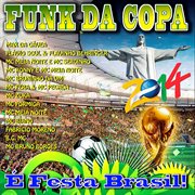 Funk da copa 2014 - e festa brasil! cover image