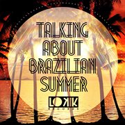 Talking about brazilian summer cover image