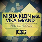 Feel so good (feat. vika grand) cover image
