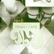 Fran's cafe - chill house cover image