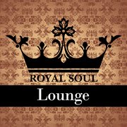 Royal soul lounge cover image