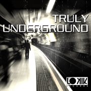 Truly underground cover image