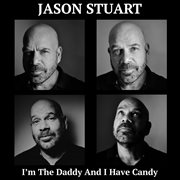 I'm the daddy and i have candy cover image