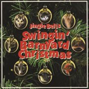 Jingle bells : swingin' barnyard Christmas cover image