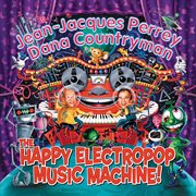 The happy electropop music machine cover image