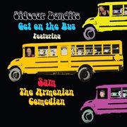 Get on the bus (feat. sam the armenian comedian) cover image