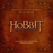 The Hobbit: An Unexpected Journey - Original Motion Picture Soundtrack - Special Edition The Hobbit: An Unexpected Journey - Original Motion Picture Soundtrack - Special Edition