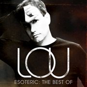 Esoteric: the best of lou  [deluxe edition] cover image