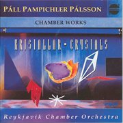 Kristallar = : Crystals : chamber works cover image