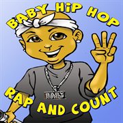 Baby hip-hop rap & count (kids educational compilation album) cover image