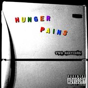 Hunger pains: two servings cover image