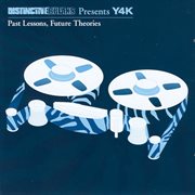 Y4k: Past Lessons, Future Theories Y4k: Past Lessons, Future Theories