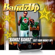 Bandz bandz (get your money up) cover image