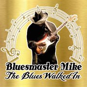 The blues walked in cover image