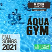 Top aqua gym fall songs 2021 cover image