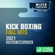 Kick boxing fall hits 2021 fitness compilation cover image