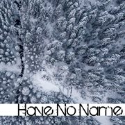 Have no name cover image