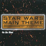 Star wars main theme - millennium mix cover image