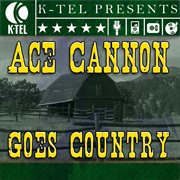 Ace cannon goes country cover image