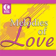 Melodies of love cover image