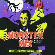 Monster mix - non-stop halloween terror! cover image