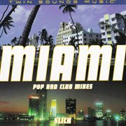 Miami - pop & club mixes cover image