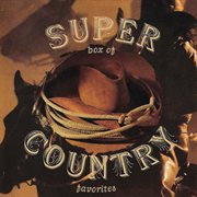 Super box of country - 35 country classics from the 50's, 60's, 70's and 80's cover image