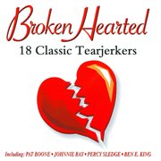 Broken hearted - 18 classic tearjerkers cover image
