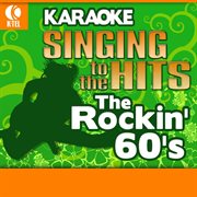 Karaoke: the rockin' 60's - singing to the hits cover image