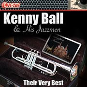 Kenny ball & his jazzmen - their very best cover image